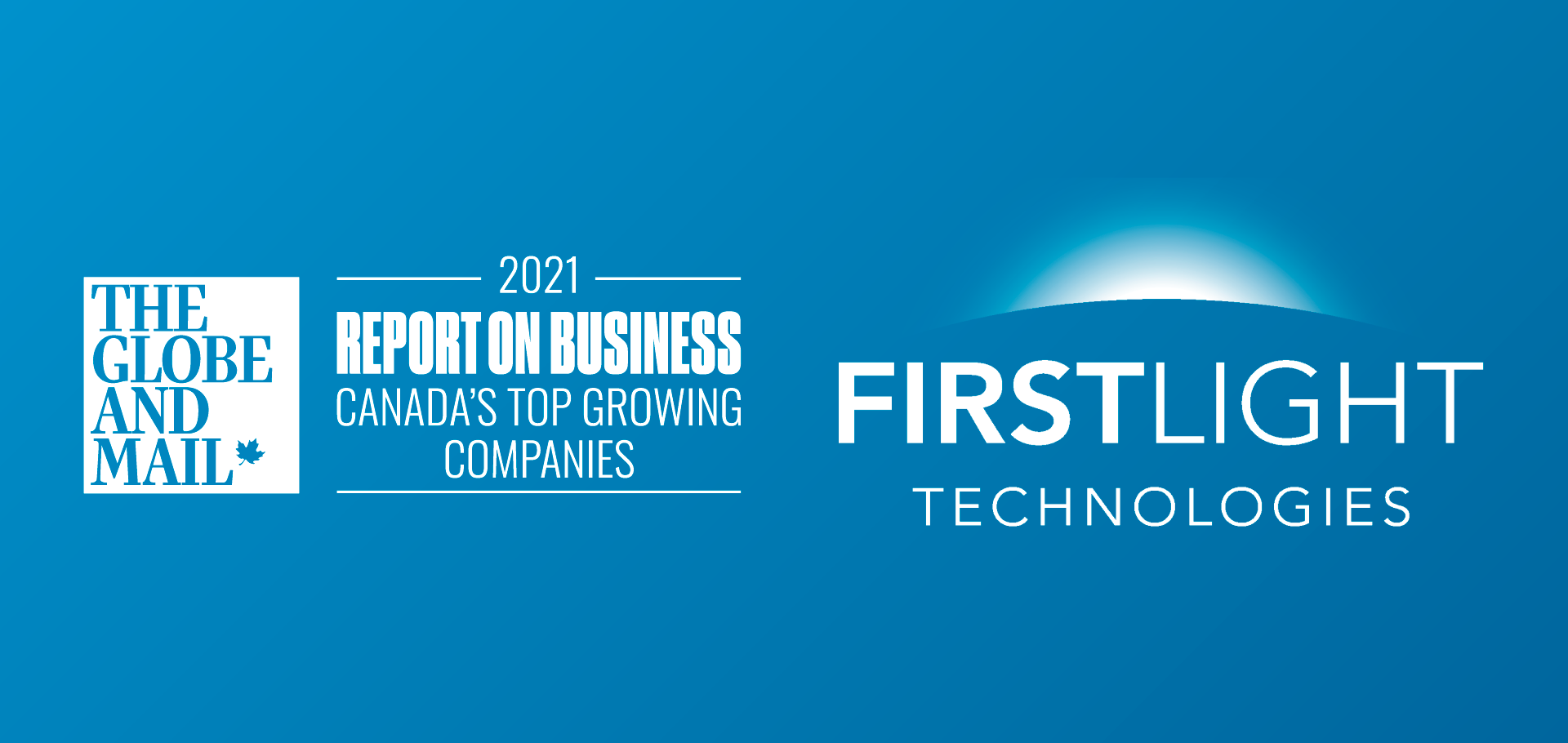 First Light  One of Canada's Fastest Growing Companies